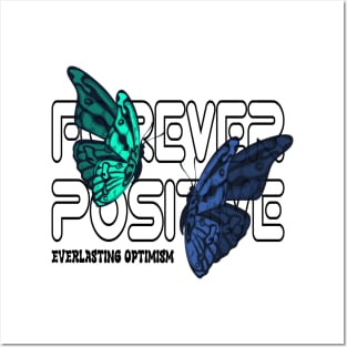 Forever Positive Winged Positivity Butterfly Whispers For Women's and Men's Posters and Art